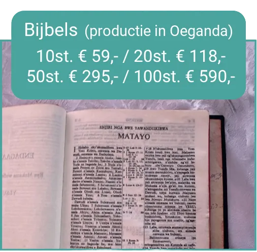 Bijbels (productie in Oeganda): 10st. € 59,- / 20st. € 118,- / 50st. € 295,- / 100st. € 590,-